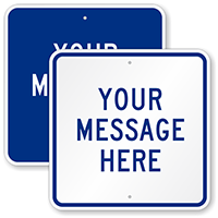 Custom Blue Square Template Parking Sign