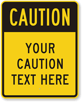 Custom Caution Sign
