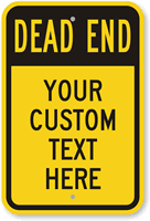 Custom Dead End Sign