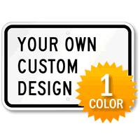 Custom Horizontal Sign with 1 Color