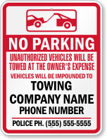 Custom No Parking Unauthorized Vehicles Towed Sign (California)