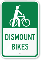 Dismount Bikes Sign