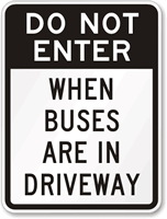 Do Not Enter Buses Driveway Sign