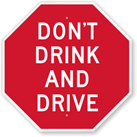 Dont Drink And Drive Sign in Octagon Shape