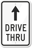 Drive Thru Arrow Sign