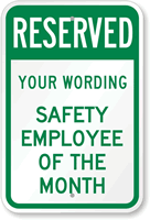 Custom Safety Employee Of The Month Parking Sign