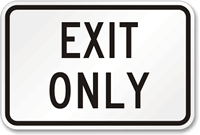 EXIT ONLY Aluminum Parking Sign