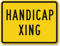 Handicap Xing Crossing Sign