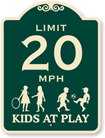 Maintain Low Speed Kids At Play SignatureSign