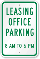 Leasing Office Parking 8AM To 6Pm Sign