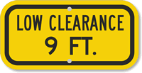 Low Clearance 9 Ft. Sign