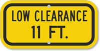 Low Clearance 11 Ft. Sign
