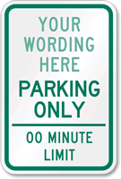 Time Limit Custom Parking Only Sign