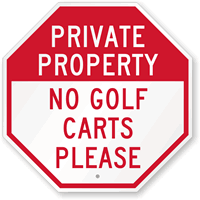 No Golf Carts Please Sign