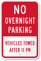No Overnight Parking Vehicles Towed Sign