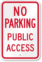 No Parking  Public Access Sign