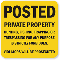 Posted Private Property Violators Will Be Prosecuted Sign