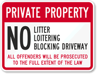 Private Property No Litter No Blocking Driveway Sign