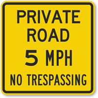 Private Road 5 MPH No Trespassing Sign