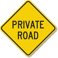 PRIVATE ROAD Sign
