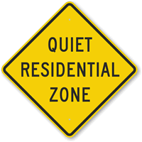 Quiet Residential Zone Sign