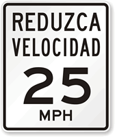 Reduzca Velocidad (Reduce Speed) 25 Mph Spanish Traffic Sign