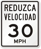 Reduzca Velocidad (Reduce Speed) 30 Mph Spanish Traffic Sign