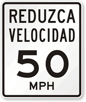 Reduzca Velocidad (Reduce Speed) 50 Mph Spanish Traffic Sign
