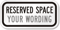 Parking Reserved Space (black) Sign