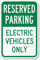 Reserved Parking   Electric Vehicles Only Sign