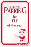 Reserved Parking for ELF of the Year Sign