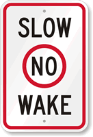 Slow No Wake Sign