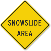Snowslide Area Sign