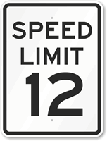 Speed Limit 12 Sign