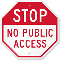 STOP No Public Access Sign