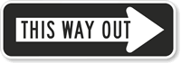 This Way Out Sign (with Right Arrow)