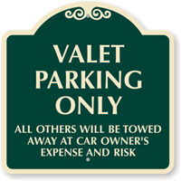 Valet Parking Only Others Are Towed Away SignatureSign