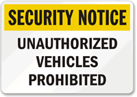 Unauthorized Vehicles Prohibited Sign
