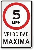 Velocidad Maxima (Maximum Speed) 5 Mph Spanish Sign