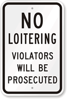 No Loitering  Sign