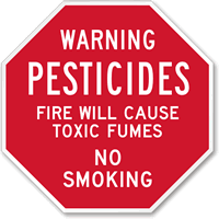 Warning Pesticides Fire cause toxic fumes Sign