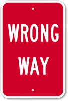 WRONG WAY Sign