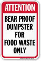 Attention Bear Proof Dumpster For Waste Sign