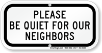 Be Quiet For Neighbors