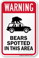 Bears Spotted In This Area Warning Sign