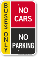 Buses Only, No Cars, Pick Up Drop Off Sign