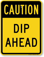 Dip Ahead Caution Sign