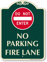 Dont Enter No Parking Fire Lane Sign