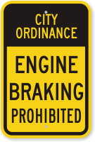 Engine Braking Prohibited City Ordinance Sign