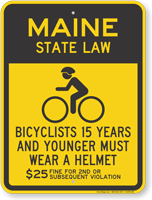 Bicyclists 15 Years Wear Helmet Maine Law Sign